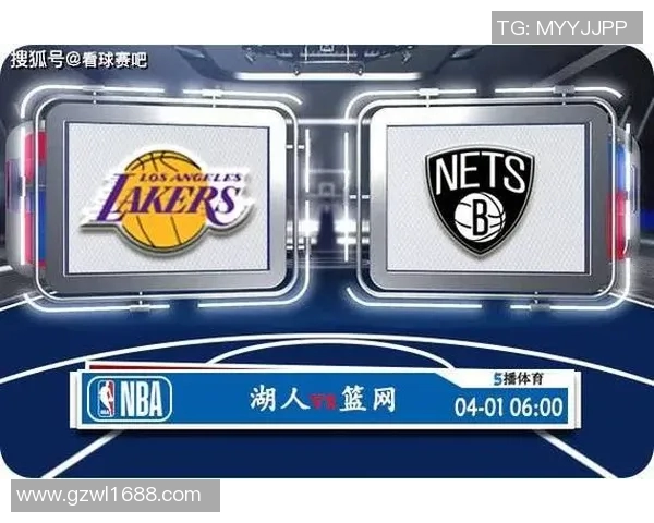 湖人对阵篮网的比赛时间安排及赛程分析 湖人对阵篮网的比赛时间安排及赛程分析
